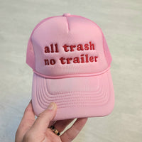 All Trash No Trailer Hat