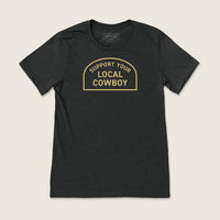 Support Your Local Cowboy T-Shirt