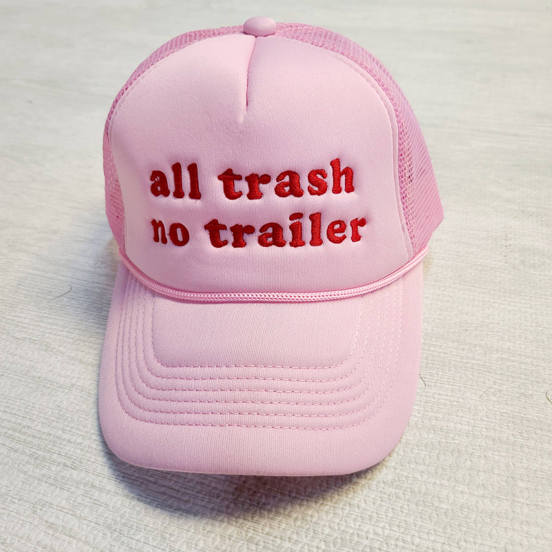 All Trash No Trailer Hat