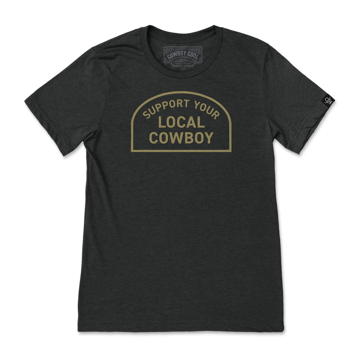 Support Your Local Cowboy T-Shirt